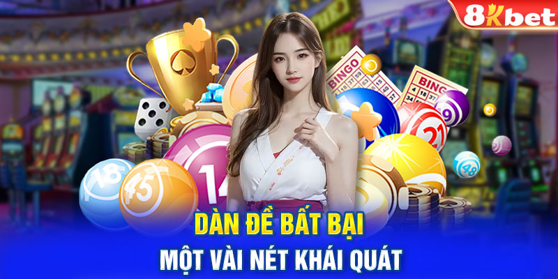 Dàn đề bất bại - Một vài nét khái quát